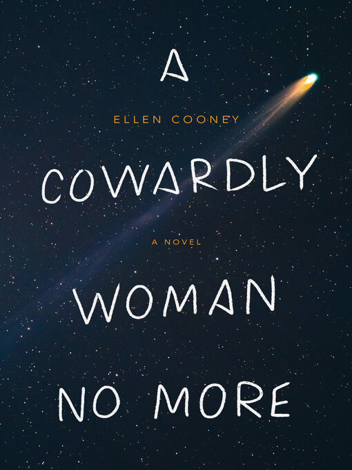 Title details for A Cowardly Woman No More by Ellen Cooney - Available